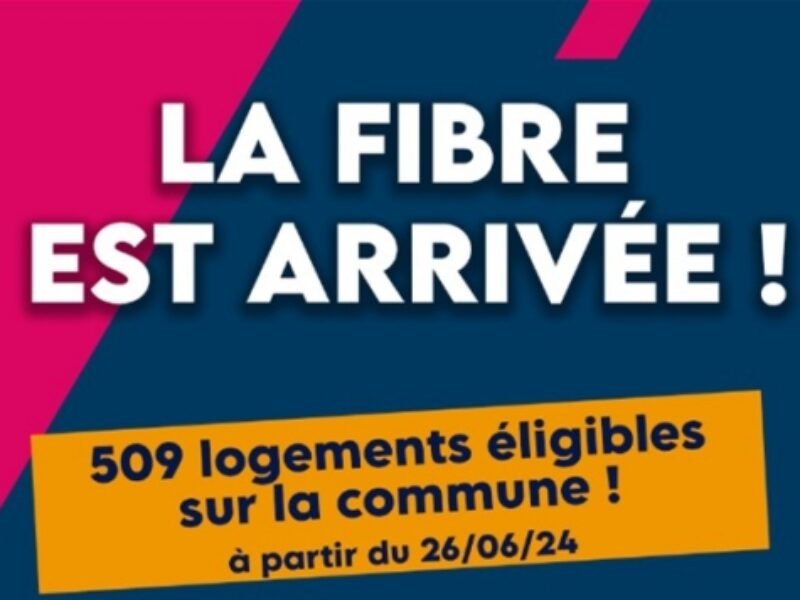 La fibre est arrivée !